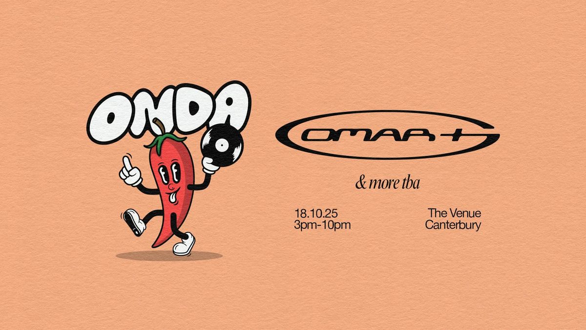 ONDA \/\/ Omar+ \/\/ Canterbury