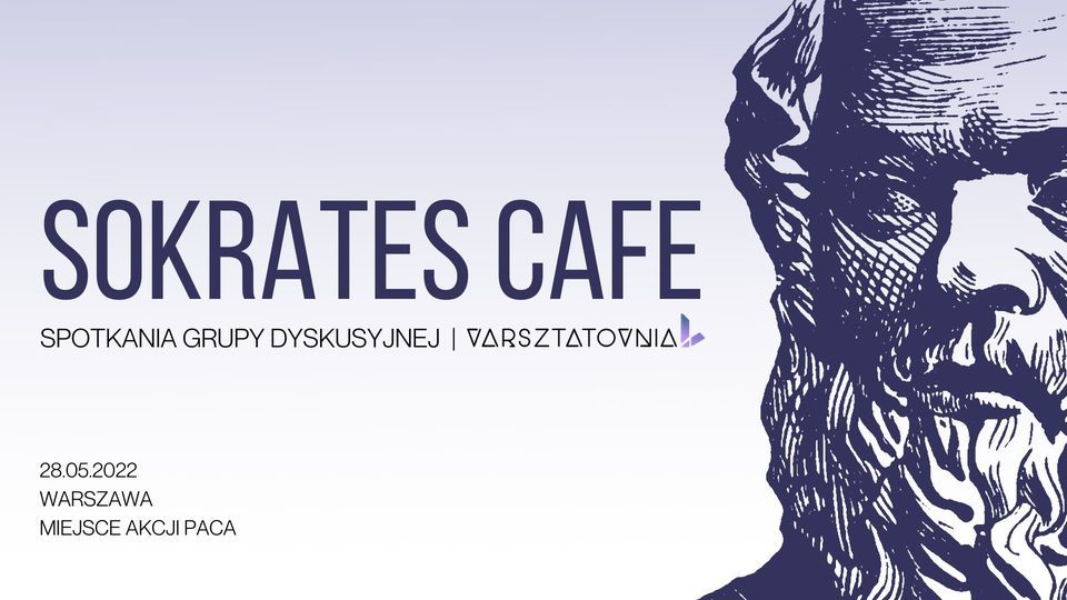 Sokrates Cafe - Spotkanie grupy dyskusyjnej