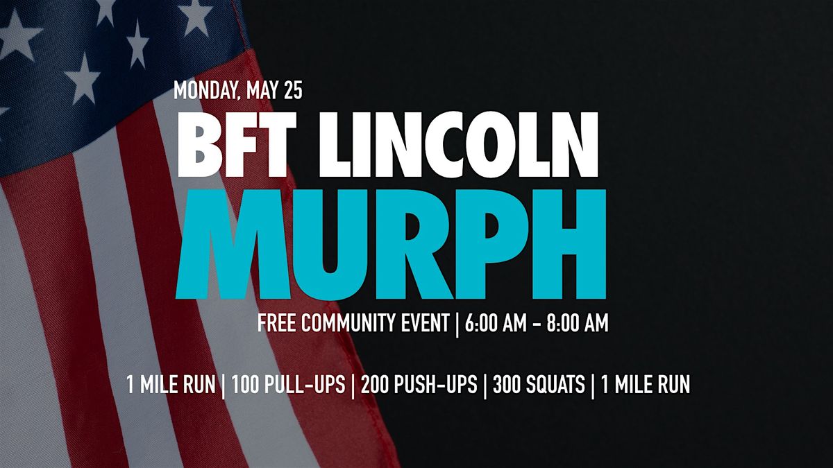 Murph at BFT Lincoln | Free Memorial Day Event
