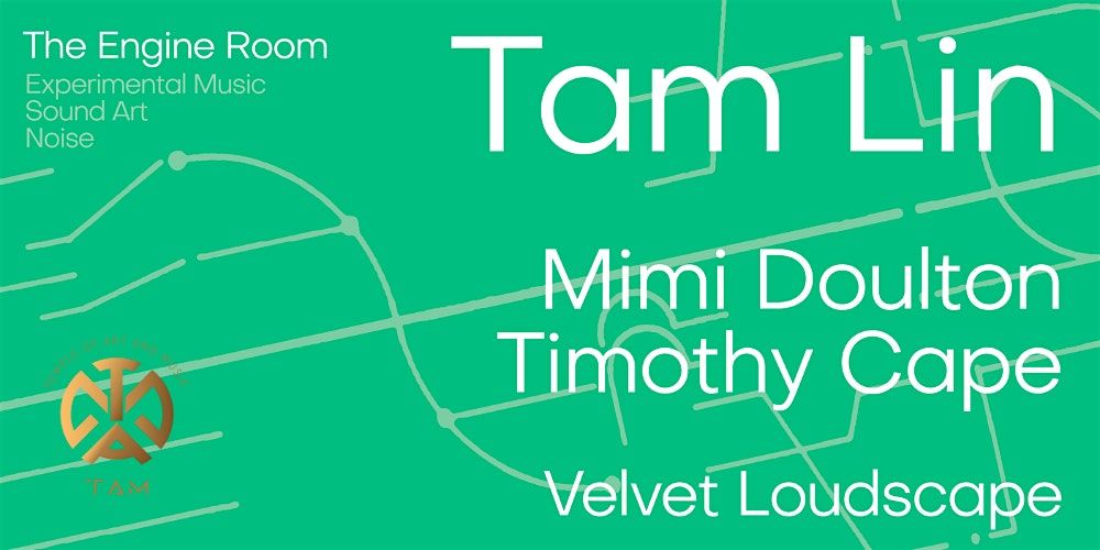 Engine Room: Tam Lin, Mimi Doulton singing Timothy Cape, & Velvet Loudscape