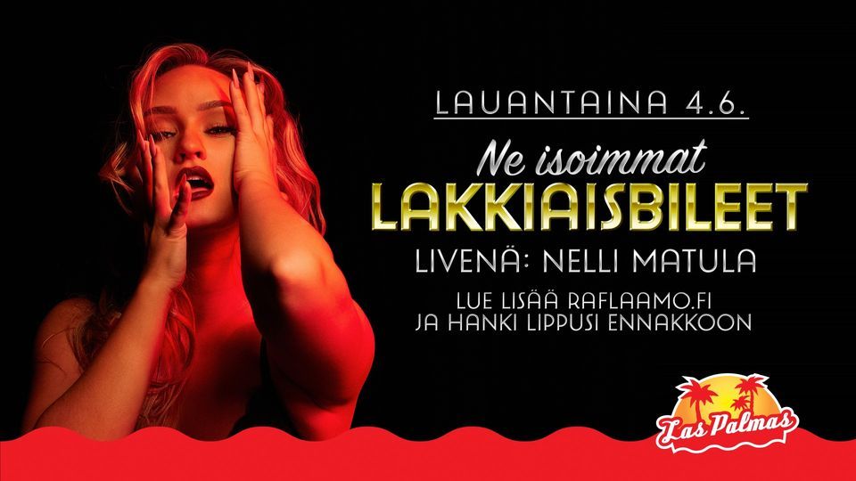 Las Palmasin Lakkiaisbileet: Nelli Matula | Las Palmas Kimmel, Joensuu, IS  | June 4 to June 5