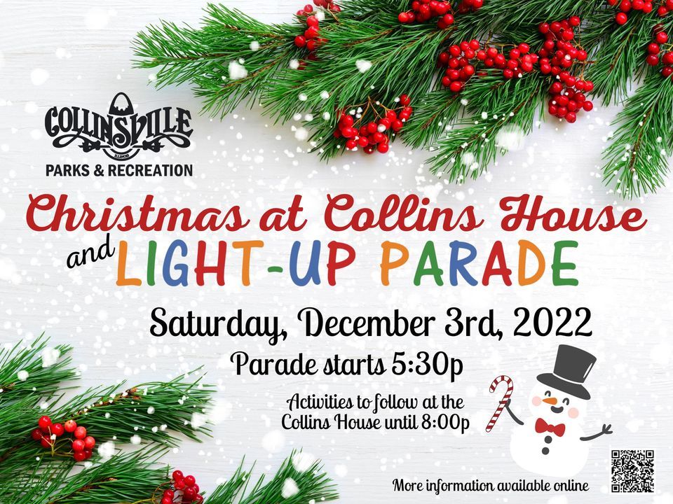 Collinsvilles 2022 LightUp Parade & Christmas at the Collins House