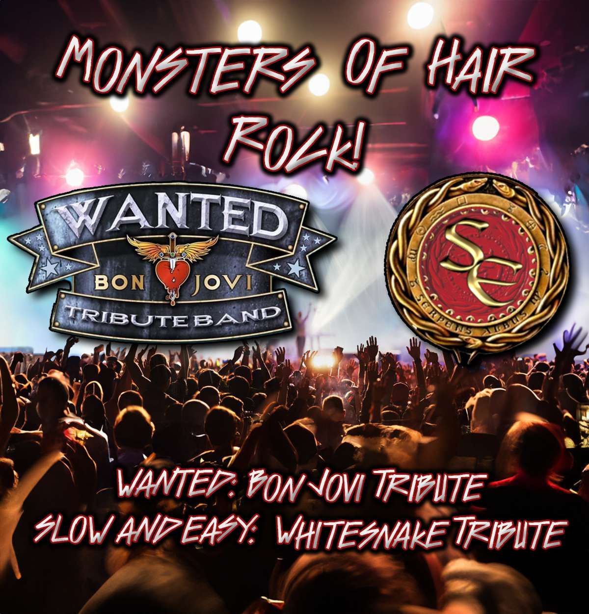 Monsters of Hair Rock: Wanted - Bon Jovi Tribute & Slow And Easy - Tribute to Whitesnake