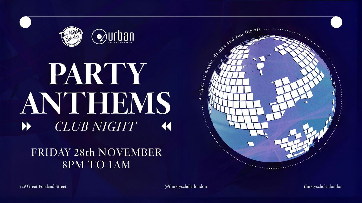 Party Anthems Club Night
