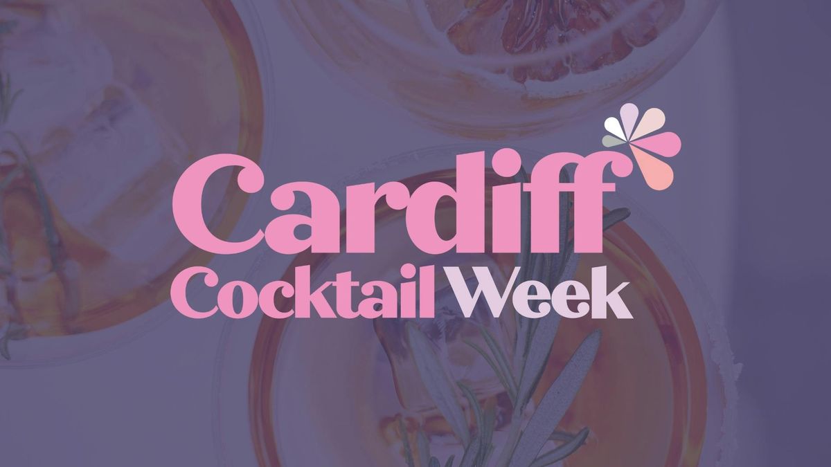 Cardiff Cocktail Week 2025