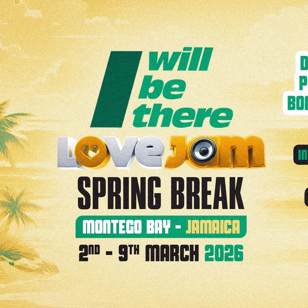 I Will Be There - LoveJam Spring Break - Jamaica 2026