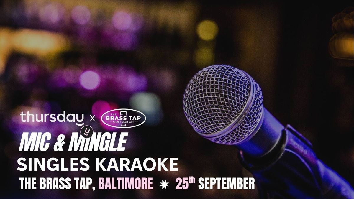 Thursday | MIC & MINGLE | Baltimore