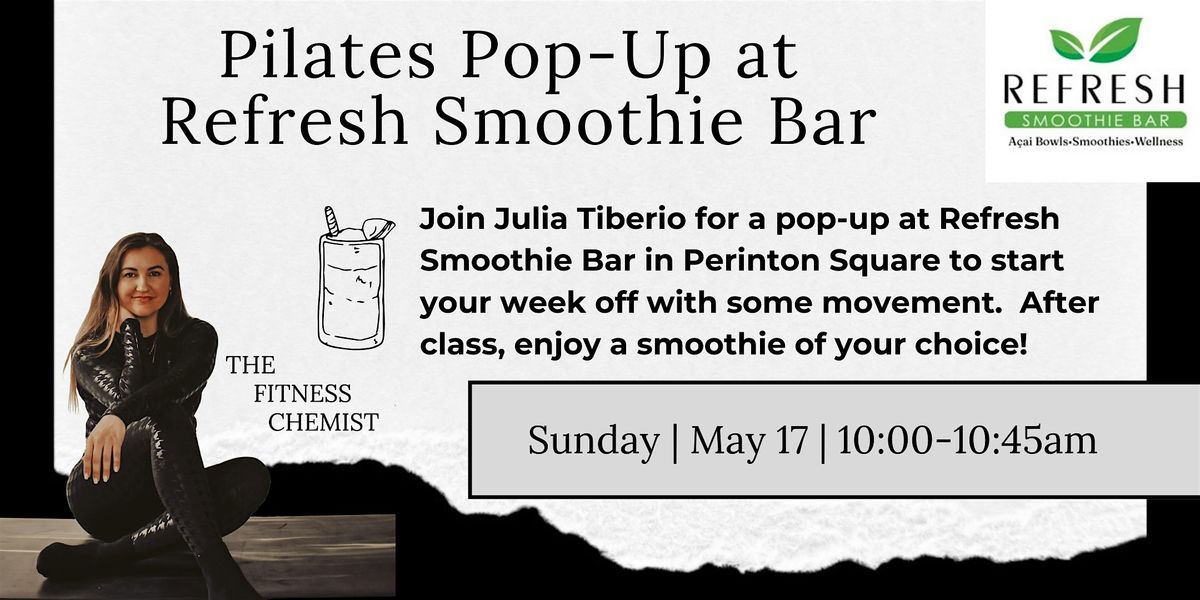 Pilates Pop-Up at Refresh Smoothie Bar (Perinton Square Location)