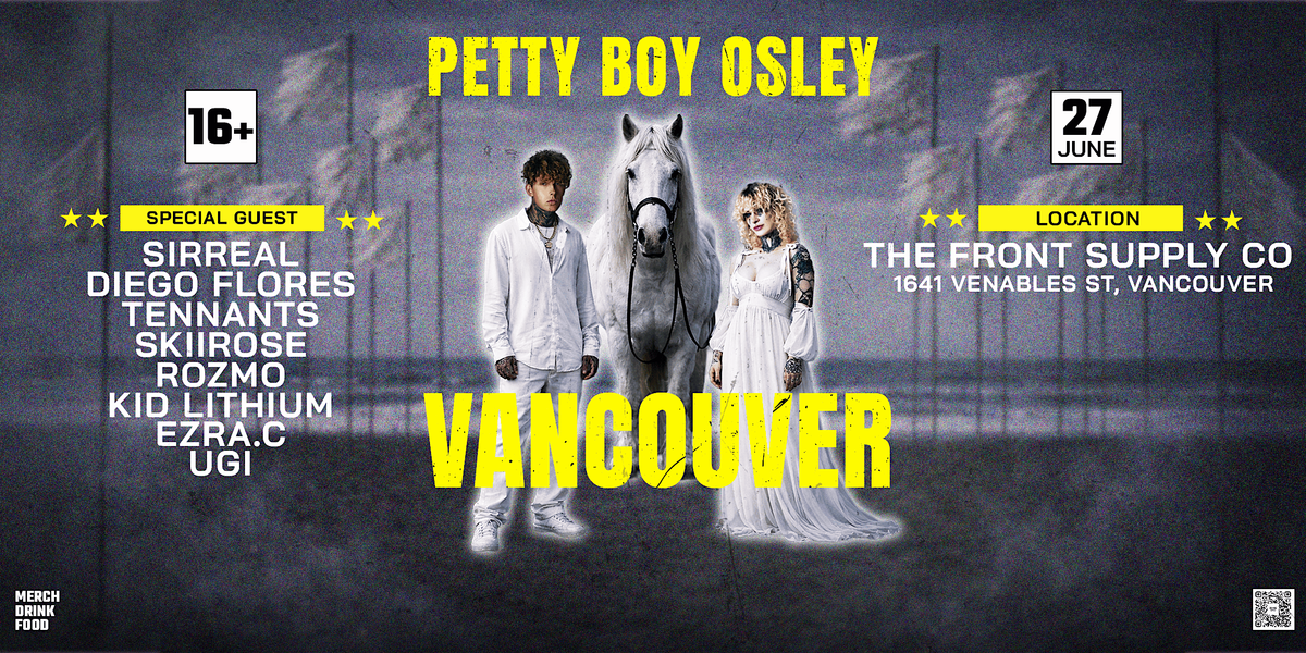 Petty Boy Osley - Halfway Home Tour : Vancouver