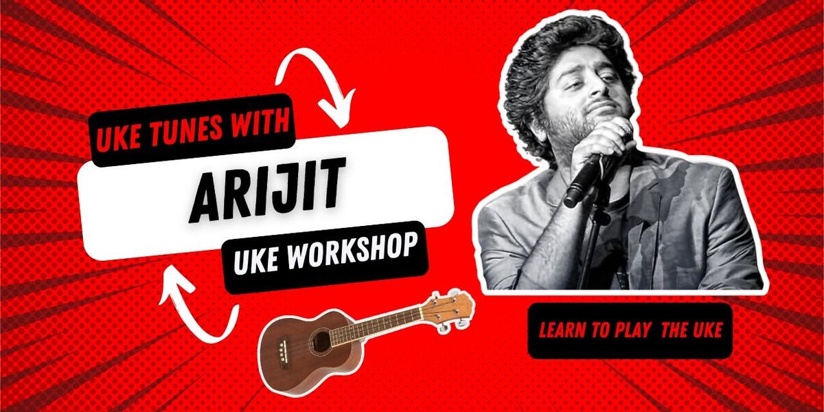 Uke Tunes With Arijit