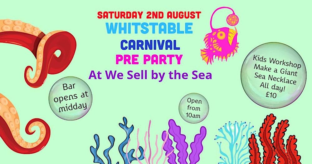 Whitstable Carnival Pre Party at We Sell by the Sea 2025