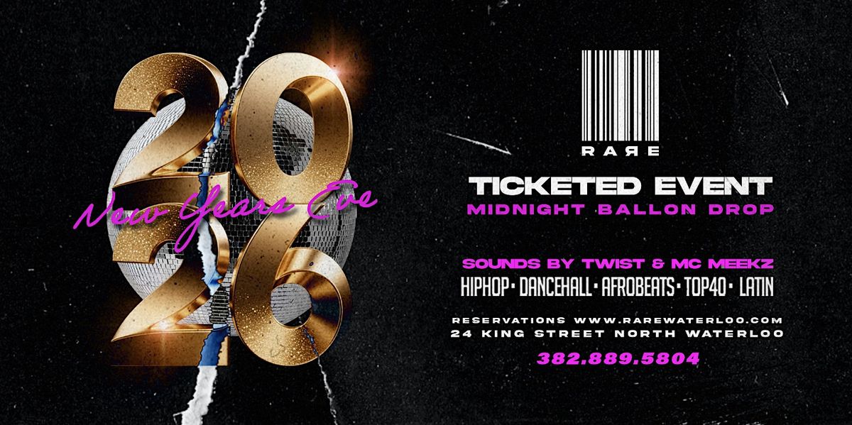 RARE NIGHTCLUB - NEW YEARS EVE 2026 - WATERLOO, ON