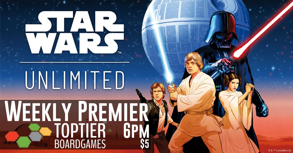 Weekly Premier Star Wars Unlimited Top Tier Board Games