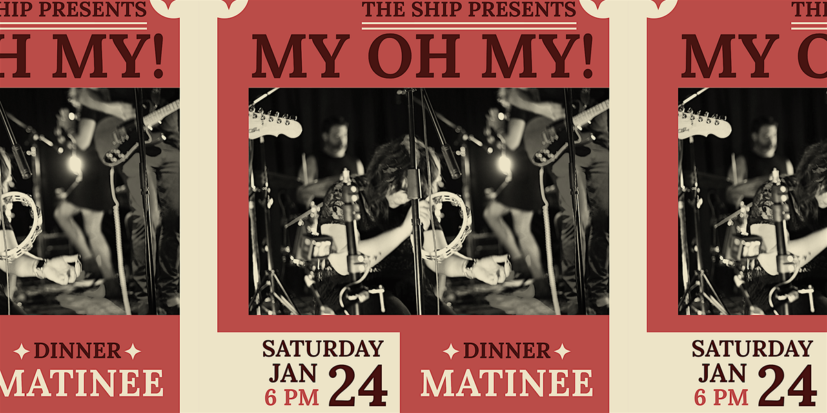 My Oh My: Dinner Matinee Show