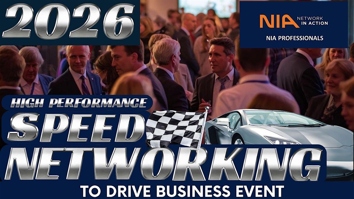 SPEED NETWORKING TO DRIVE BUSINESS with NETWORK IN ACTION at The Cannon