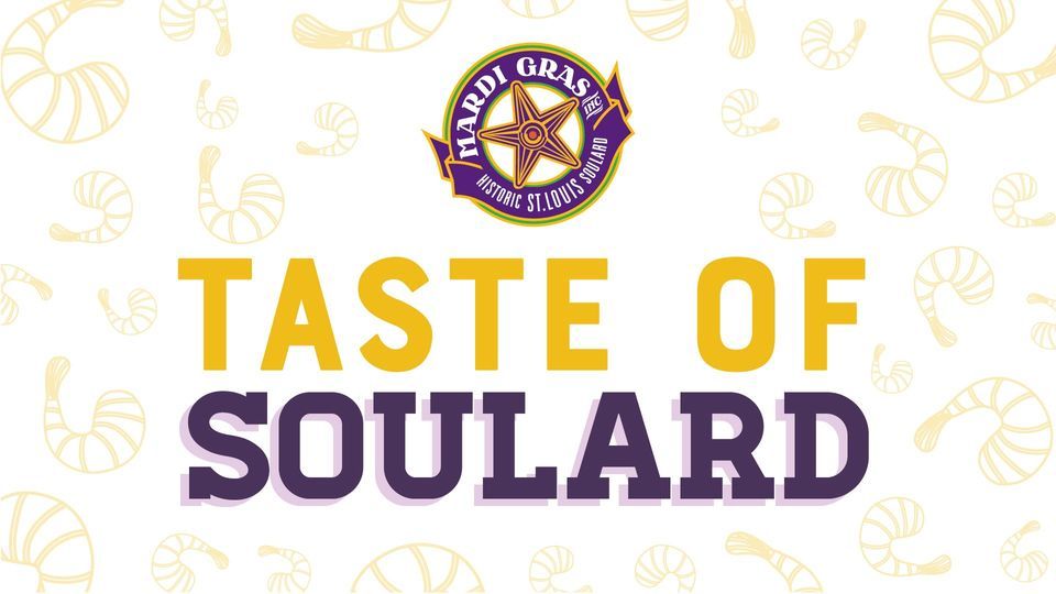 Taste of Soulard Soulard Saint Louis, St. Louis, MO February 11, 2025
