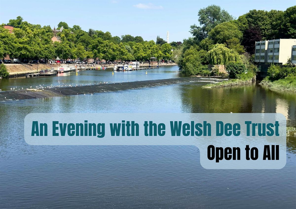 An Evening with the Welsh Dee Trust