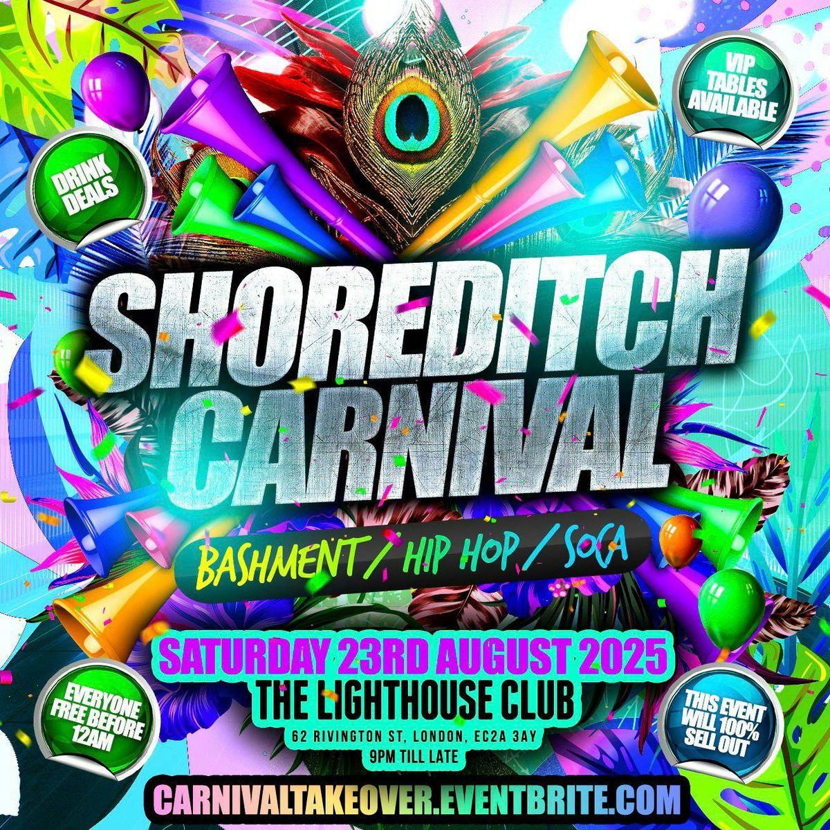 Shoreditch Carnival - Bashment Hip Hop Soca - Everyone Free Before 12