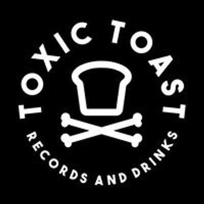 Toxic-Toast