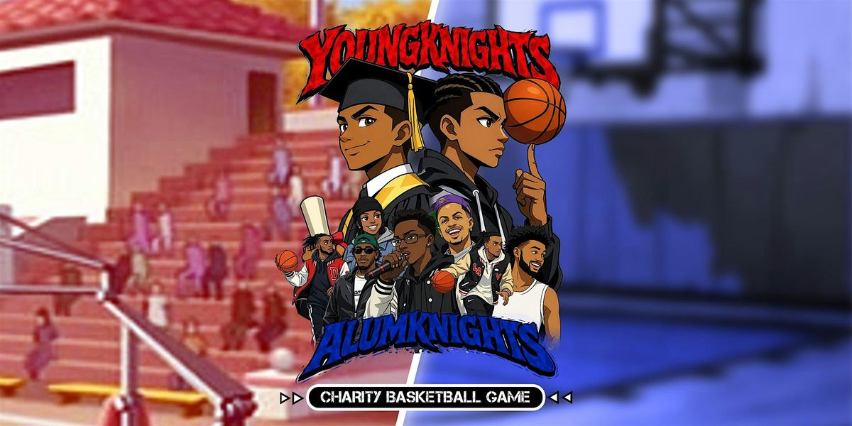 Youngknights vs Alumknights Charity Basketball Game