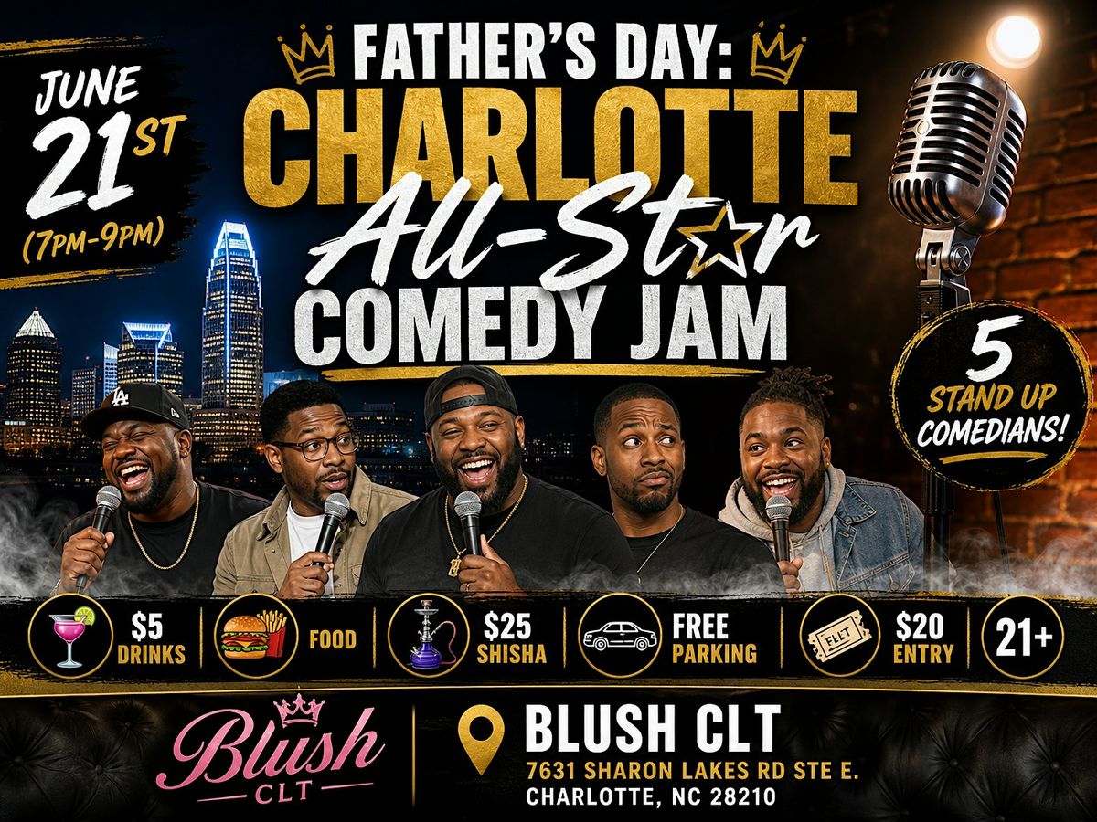 Father's Day: Charlotte All-Star Comedy Jam