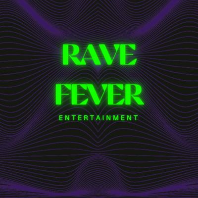 Rave Fever Entertainment