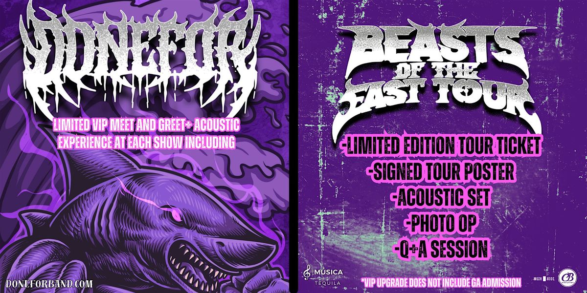 DONEFOR BEASTS OF THE EAST TOUR VIP UPGRADE-RALEIGH