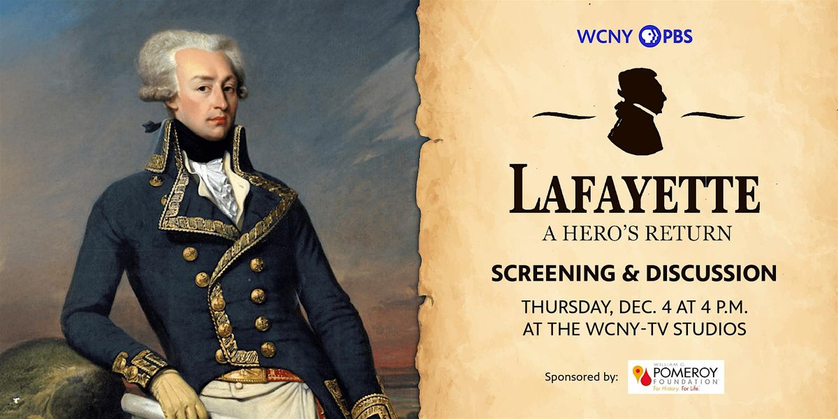"Lafayette: A Hero's Return" Screening and Discussion Event