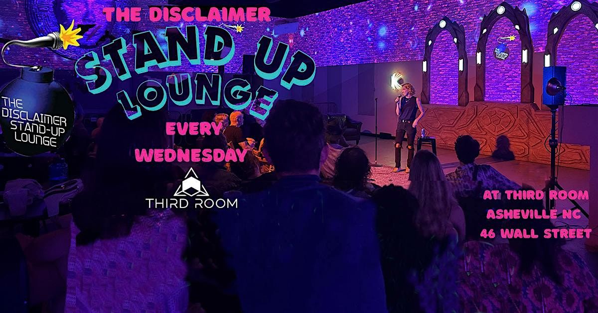 Disclaimer Stand-Up Lounge Comedy Open Mic at Third Room