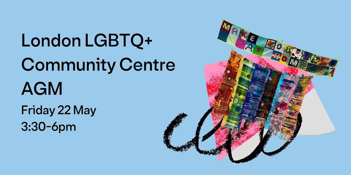 London LGBTQ+ Community Centre AGM