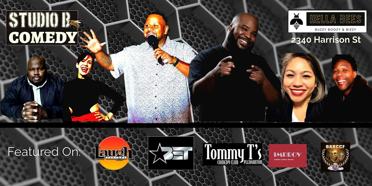 STUDIO B COMEDY: Live Standup Comedy @HELLA BEES in OAKLAND