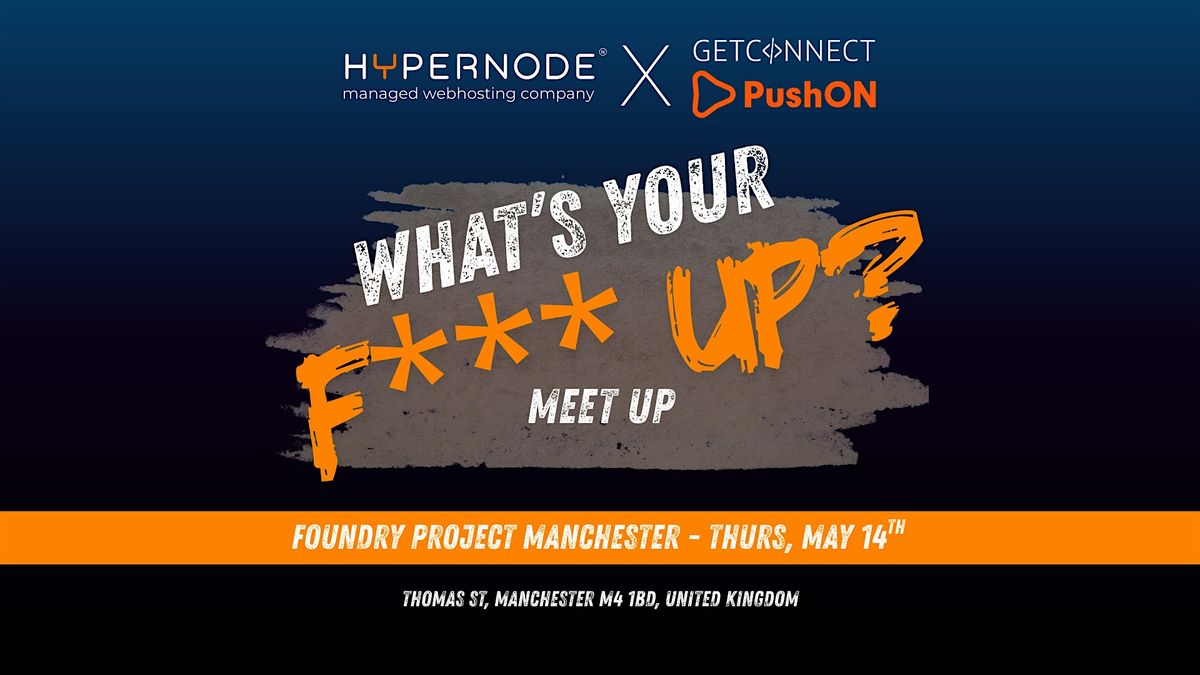What's your F*** Up? meet up