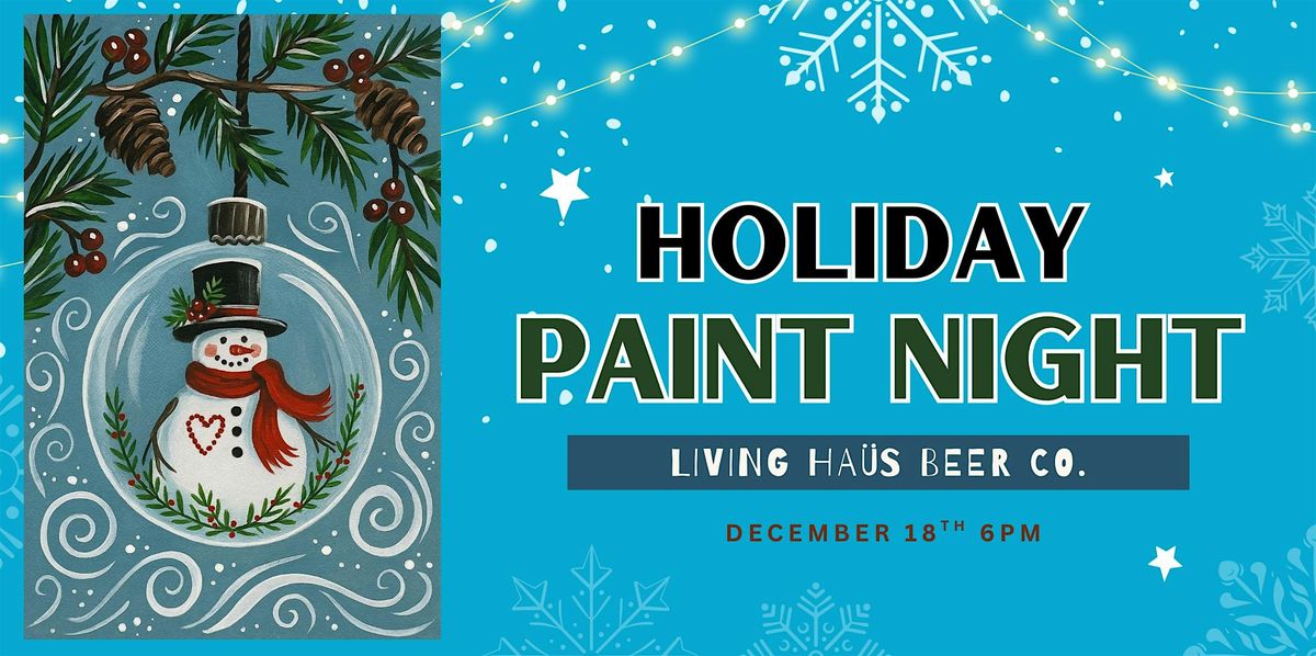 Holiday Paint Night at Living H\u00e4us Beer