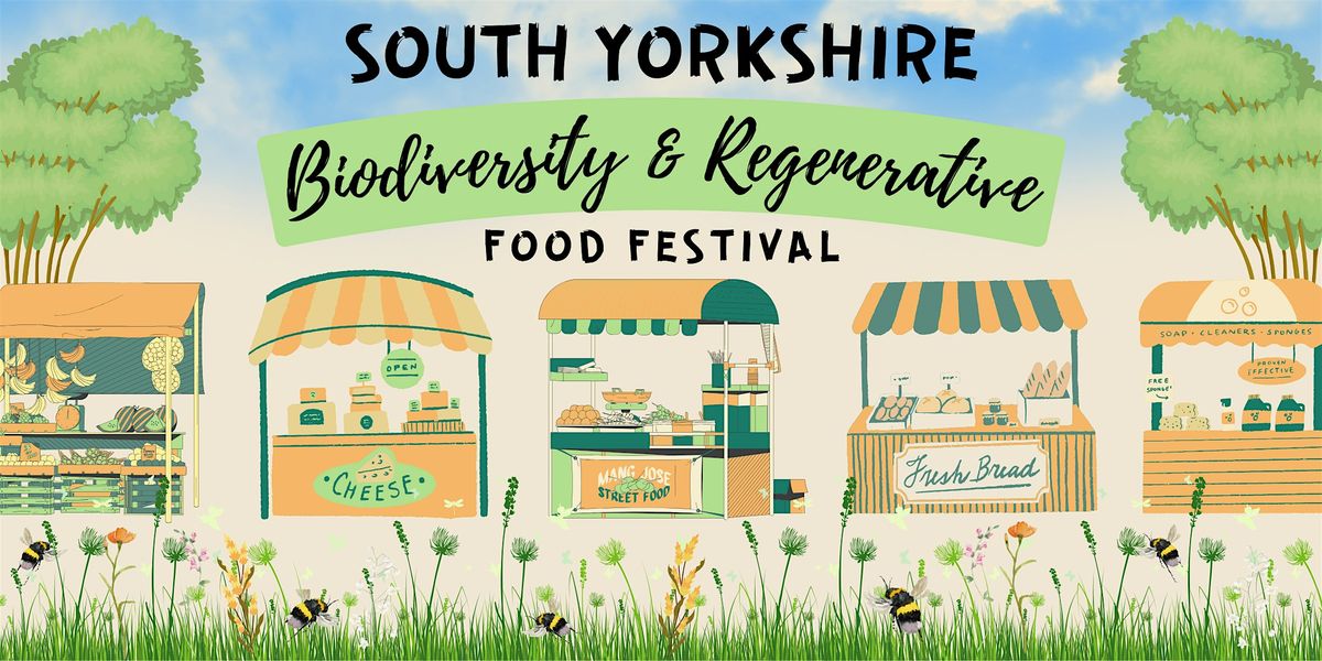 South Yorkshire Biodiversity & Regenerative Food Festival