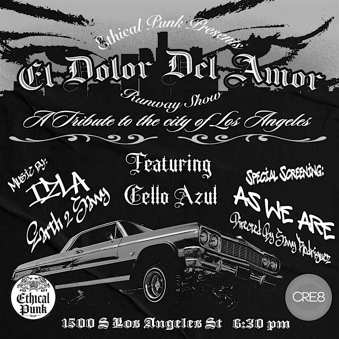 Ethical Punk Runway Show: El Dolor del Amor