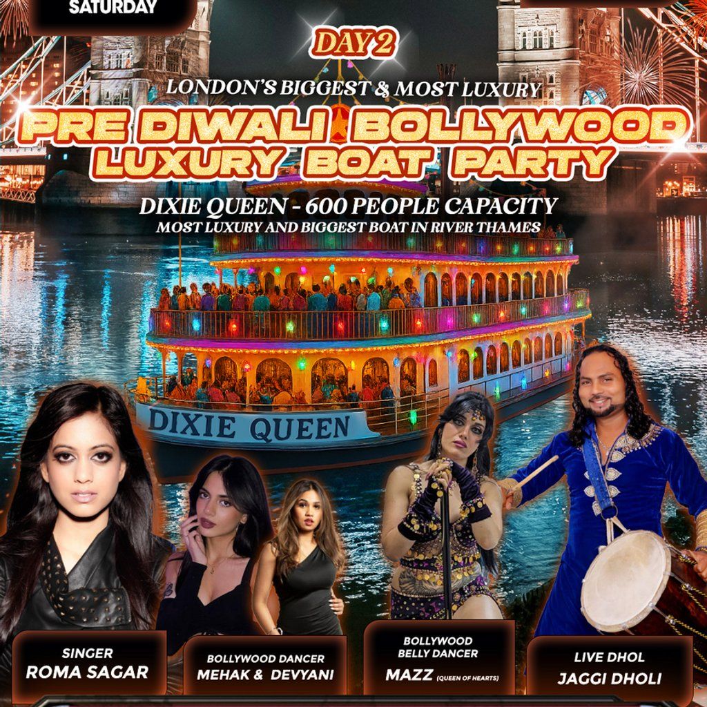 DAY 2 - LONDON's BIGGEST & LUXURY PRE-DIWALI BOLLYWOOD BOATPARTY