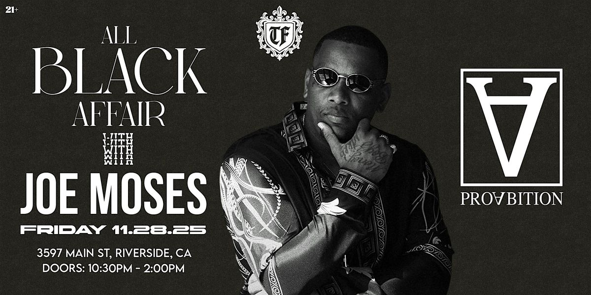 Joe Moses: All Black Attire Affair at Proabition