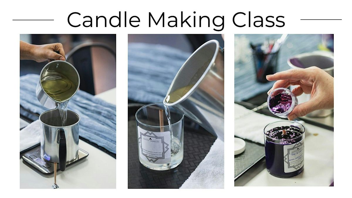 Candle Making Class with Entity Candles
