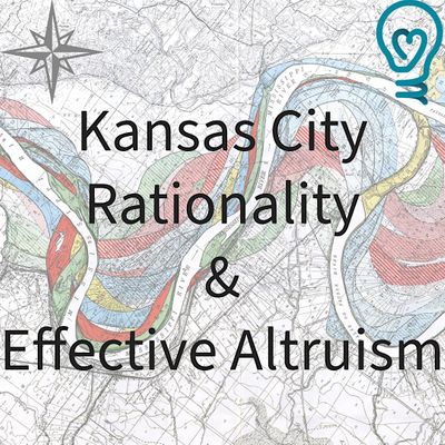 Kansas City Rationality and Effective Altruism