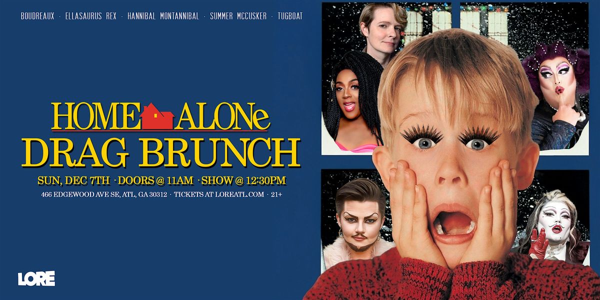 Home Alone Drag Brunch!