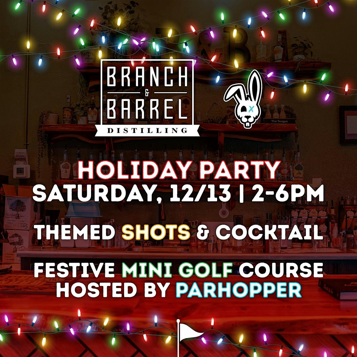 Branch & Barrel Holiday Party Ft. ParHopper Mini Golf