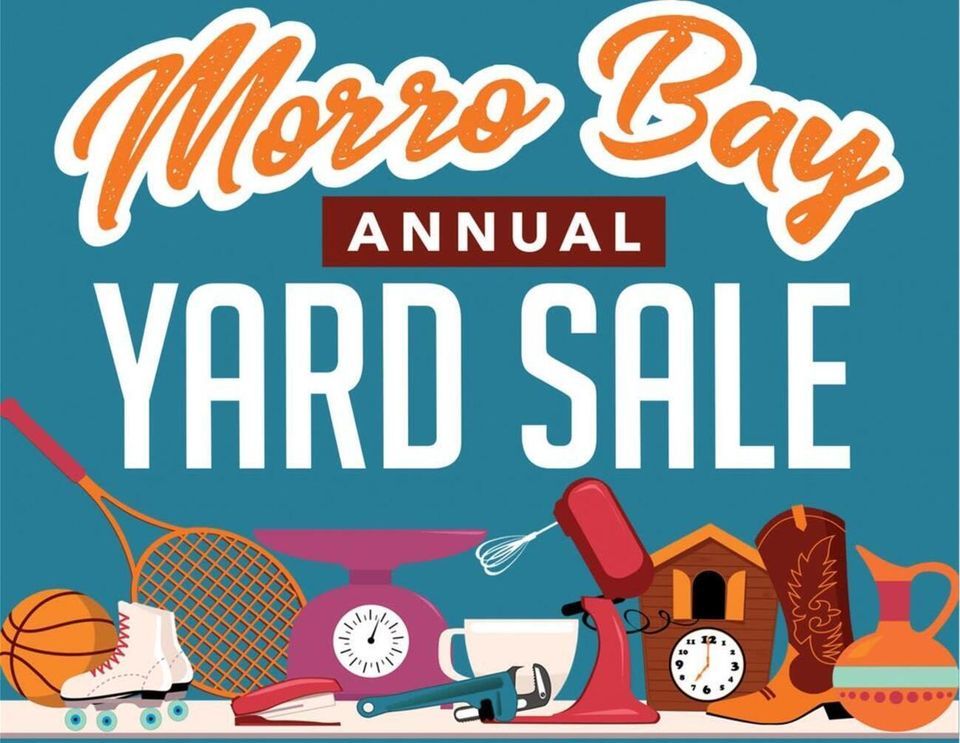 22nd Annual CityWide Yard Sale Morro Bay, CA May 14 to May 15