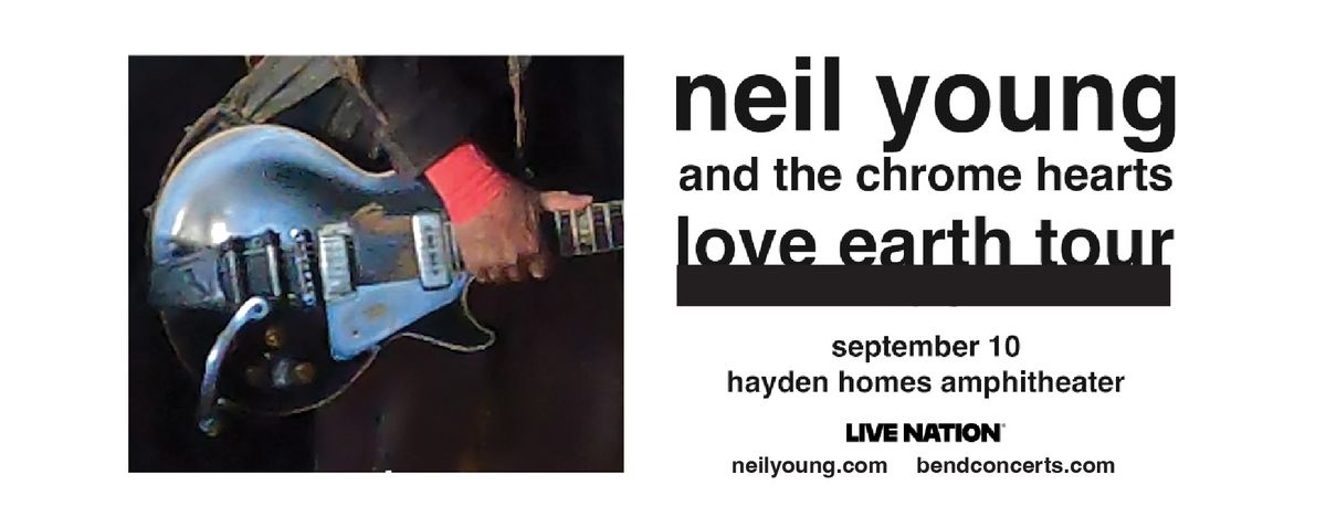 Neil Young and The Chrome Hearts