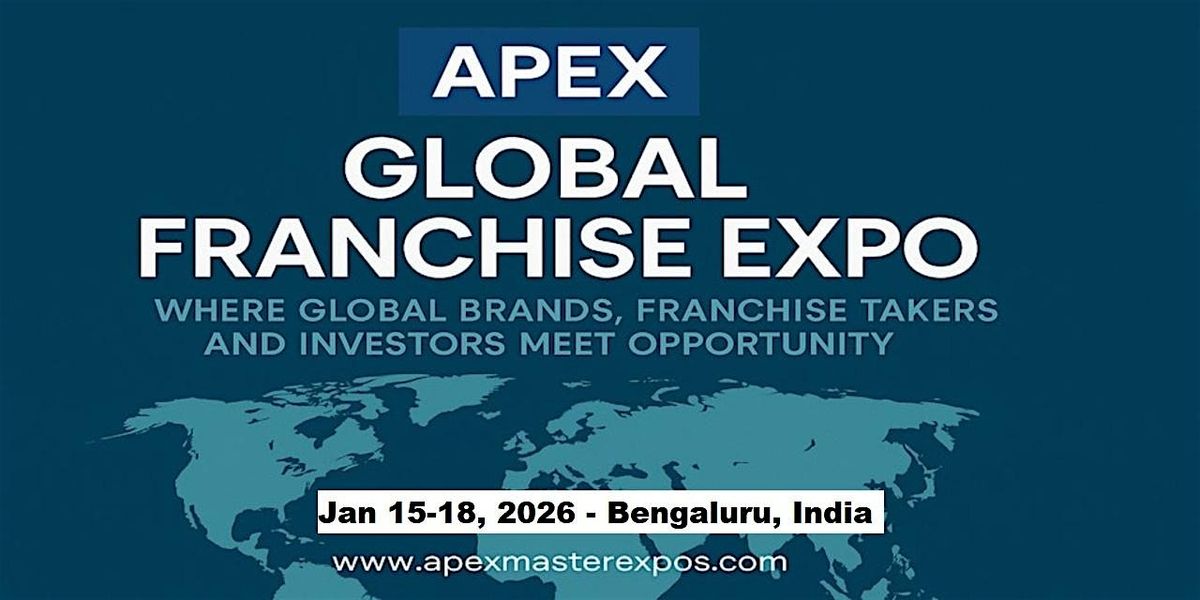 The Apex Global Franchise Expo in  Bengaluru, India