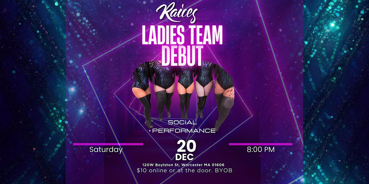 Salsa & Bachata Social and   Ladies Team Performance