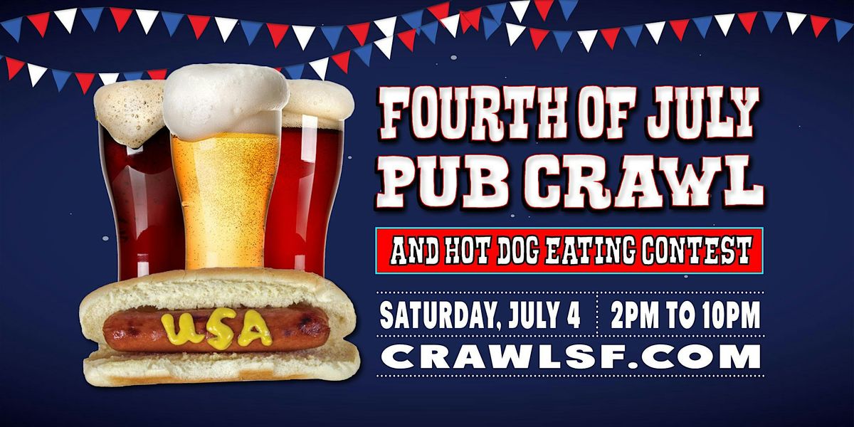 Fourth of July Pub Crawl & Hot Dog Eating Contest