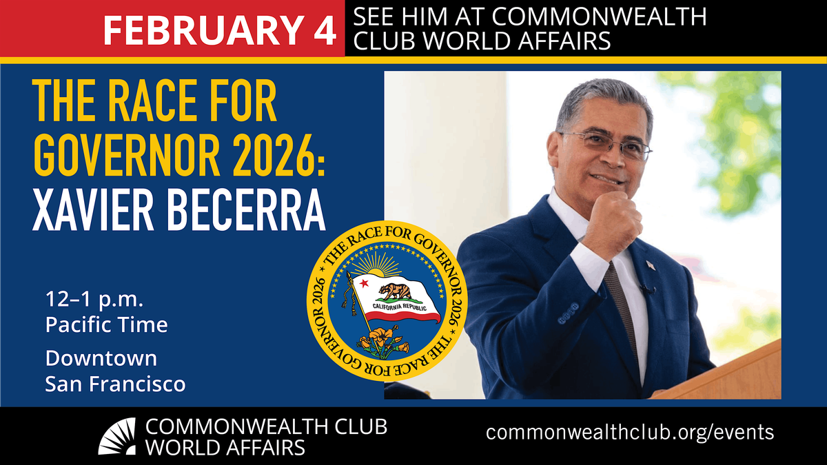 The Race for Governor 2026: Xavier Becerra
