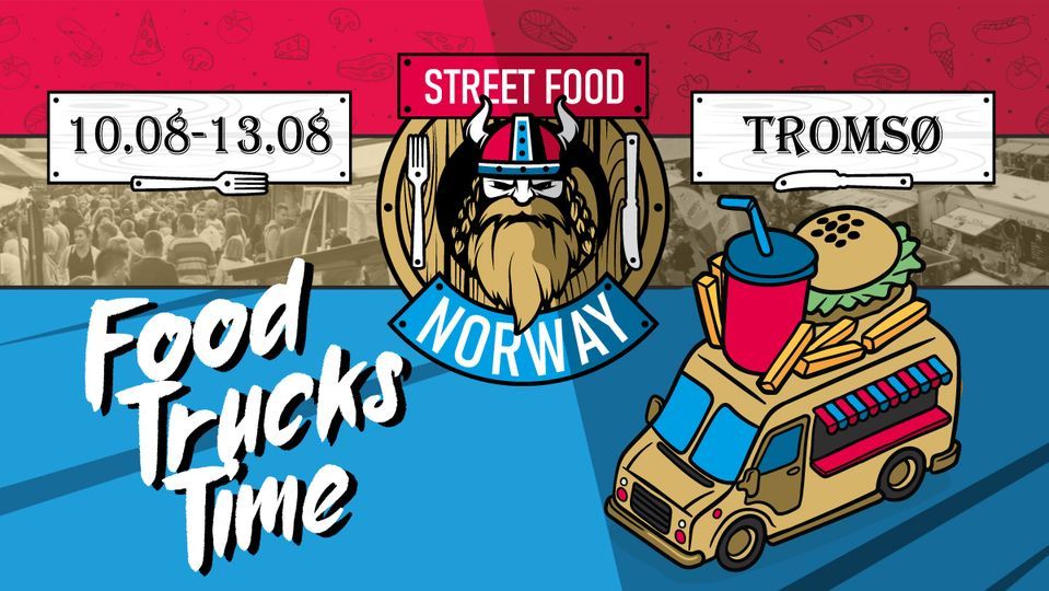 Food Truck Festival i Troms\u00f8 - Street Food Norway Tour 2022