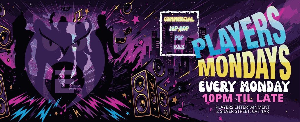 PLAYERS - EVERY MONDAY | Coventry Freshers 2025 - \u00a33 Entry Tickets On Sale NOW!