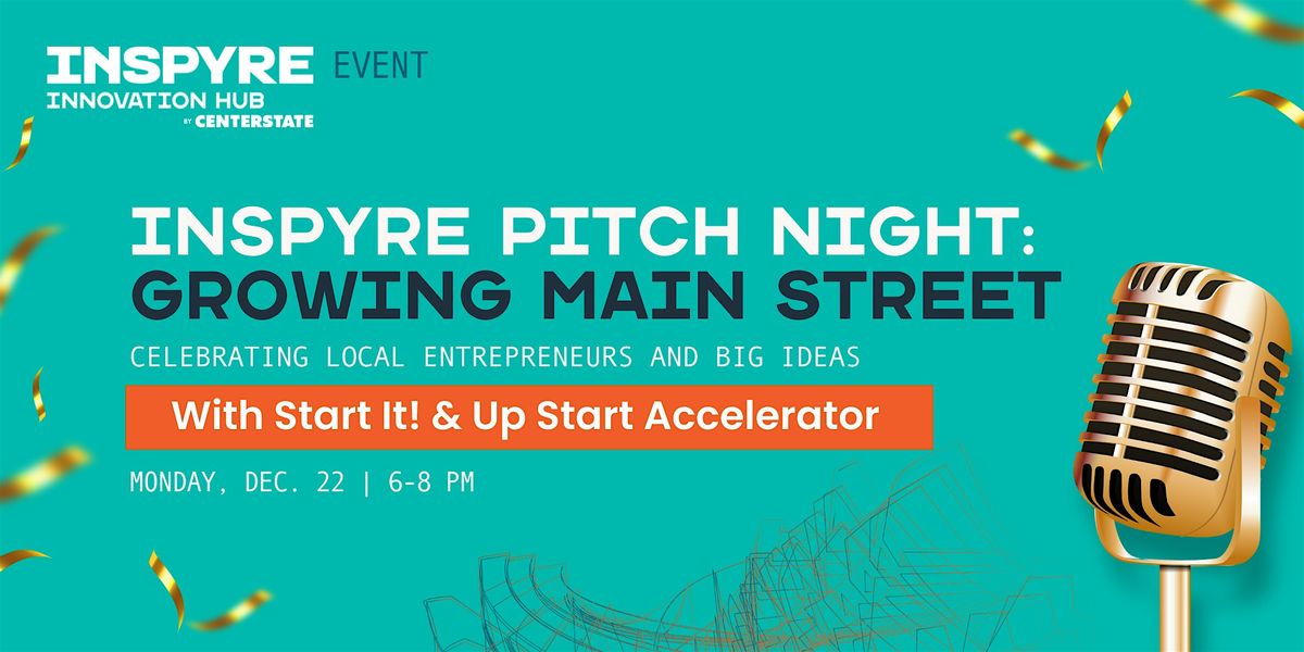 INSPYRE Pitch Night: Growing Main Street